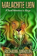 Malachite Lion: A Travel Adventure in Kenya