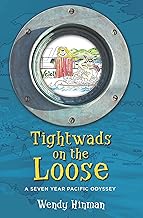 Tightwads on the Loose: A Seven Year Pacific Odyssey