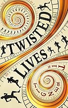 Twisted Lives: A heart-pounding thrill ride with covert adventures and a jaw-dropping twist