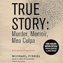 True Story: Murder, Memoir, Mea Culpa cover
