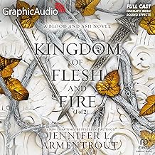 A Kingdom of Flesh and Fire (Part 1 of 2) (Dramatized Adaptation): Blood and Ash, Book 2 cover