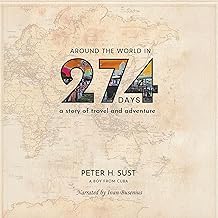 Around the World in 274 Days: A Story of Travel and Adventure
