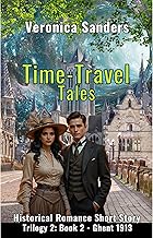 Time-Travel Tales Trilogy 2: Book 2 – Ghent 1913: Historical Romance Short Story