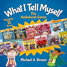 What I Tell Myself: The Audiobook Series