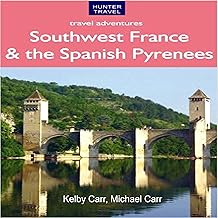 Southwest France & the Spanish Pyrenees: Travel Adventures