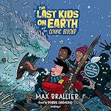 The Last Kids on Earth and the Cosmic Beyond: The Last Kids on Earth Series, Book 4