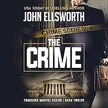 The Crime: Thaddeus Murfee Legal Thriller Series, Book 11