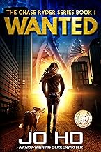Wanted: A Heart-warming K-9 Thriller for Dog Lovers (The Chase Ryder Series Book 1)
