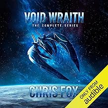 The Complete Void Wraith Saga: Books 1 – 6 in the Epic Military Science Fiction Series