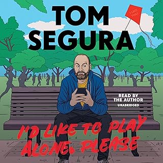 I’d Like to Play Alone, Please: Essays