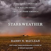 Starkweather: The Untold Story of the Killing Spree That Changed America