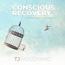 Conscious Recovery: A Fresh Perspective on Addiction cover