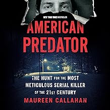 American Predator: The Hunt for the Most Meticulous Serial Killer of the 21st Century cover