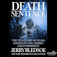 Death Sentence: The True Story of Velma Barfield's Life, Crimes, and Punishment cover