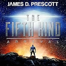 The Fifth Kind: Arrival: Dark Nova Series, Book 1