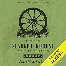 Little Slaughterhouse on the Prairie: Bloodlands collection