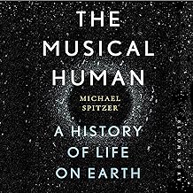 The Musical Human: A History of Life on Earth