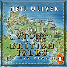 The Story of the British Isles in 100 Places
