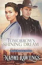 Tomorrow's Shining Dream: Historical Christian Romance (Texas Promise) cover