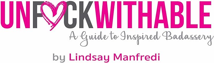 Unf*ckwithable: A Guide to Inspired Badassery cover