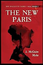 The New Paris: The Houllette Family Saga, Book 1 cover