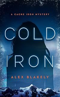 Cold Iron: A CACHE IRON MYSTERY cover