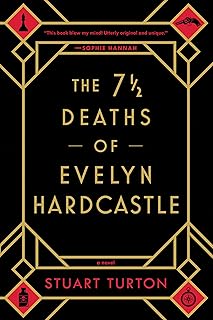 The 7 1/2 Deaths of Evelyn Hardcastle cover