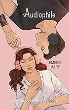 Audiophile: A Steamy & Healing Romance cover