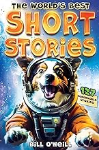 The World's Best Short Stories: 127 Funny Short Stories About Unbelievable Stuff That Actually Happened cover