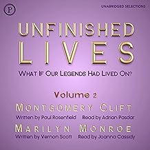 Montgomery Clift and Marilyn Monroe: Unfinished Lives: What If Our Legends Lived On? Volume 2 cover
