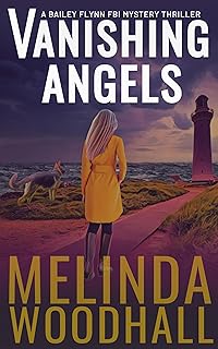 Vanishing Angels: A Bailey Flynn FBI Mystery Thriller Book One cover