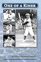 One of a Kiner: A personal memoir of an iconic Sports and Broadcasting Family cover