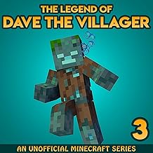 The Legend of Dave the Villager 3: An Unofficial Minecraft Book: The Legend of Dave the Villager, Book 3 cover