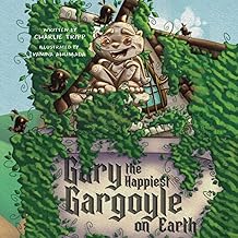 gary the happiest gargoyle on earth: gargoyle who makes every child smile and laugh. cover