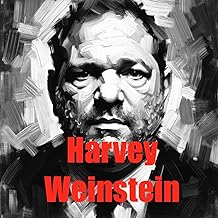 Harvey Weinstein - Audio Biography cover