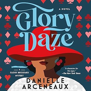 Glory Daze: A Glory Broussard Mystery, Book 2 cover