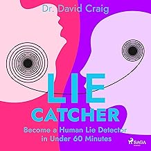 Lie Catcher: Become a Human Lie Detector in Under 60 Minutes cover