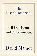 The Disenlightenment: Politics, Horror, and Entertainment cover