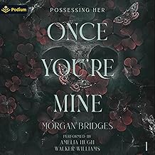 Once You're Mine: Possessing Her, Book 1 cover