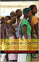 Children by Choice?: Double standards, population and the planet cover
