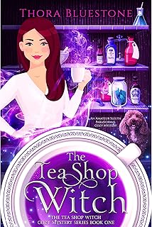 The Tea Shop Witch: A Paranormal Cozy Mystery Series with an Amateur Sleuth cover