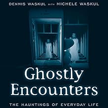 Ghostly Encounters: The Hauntings of Everyday Life cover