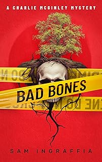 Bad Bones: A Charlie McGinley Mystery - A Dark, Comedic, New Mexico Whodunit (Humorous Amateur Sleuth Noir Crime Thrillers) cover