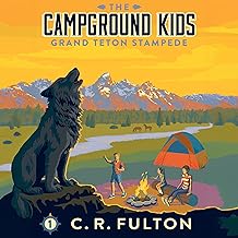 The Grand Teton Stampede: The Campground Kids: National Park Adventures, Book 1 cover