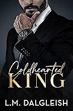 Coldhearted King: A Billionaire Workplace Romance (Empty Kingdom Book 1) cover