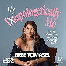 (Un)Apologetically Me: Tales from a Perfectly Imperfect Life cover