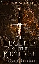 the legend of the kestrel (the sylvan chronicles book 1) cover
