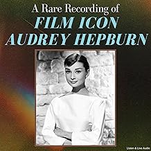 A Rare Recording of Film Icon Audrey Hepburn cover