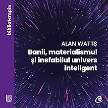 Banii, materialismul și inefabilul univers inteligent cover