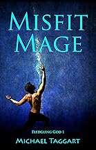 misfit mage: fledgling god: book 1 cover